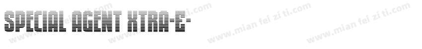 Special Agent Xtra-E字体转换